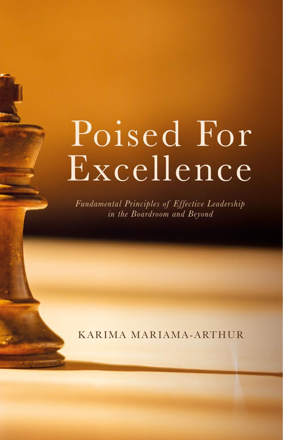 Poised for Excellence: Fundamental Principles of Effective Leadership in the Boardroom and Beyond [Repost] by Karima Mariama-Arthur