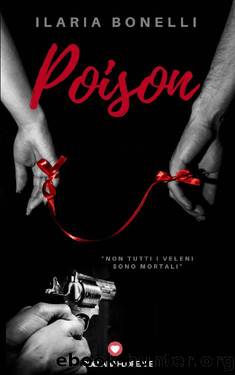 Poison (Floreale) (Italian Edition) by Ilaria Bonelli
