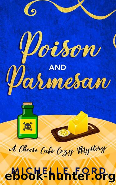 Poison and Parmesan by Michelle Ford