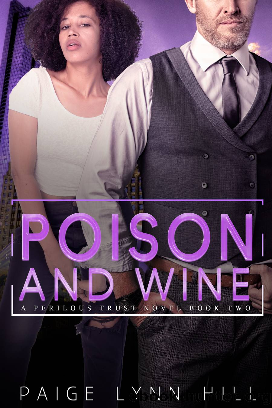 Poison and Wine by Paige Lynn Hill