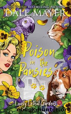 Poison in the Pansies (Lovely Lethal Gardens Book 16) by Dale Mayer