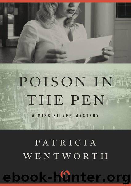 Poison in the Pen (The Miss Silver Mysteries Book 29) by Wentworth Patricia