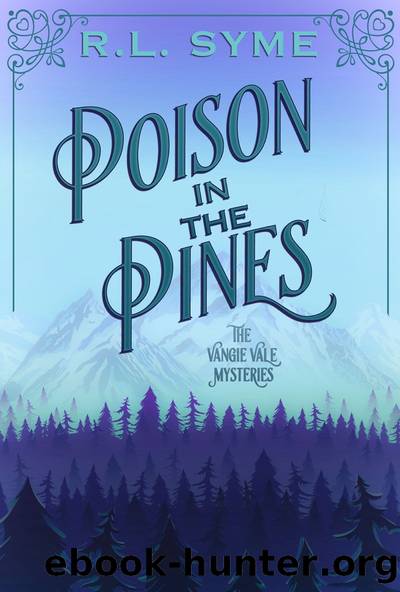 Poison in the Pines by R.L. Syme