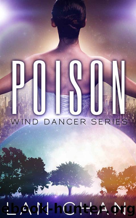 Poison: A Young Adult Dystopian Novel (Wind Dancer Book 1) by Lan Chan