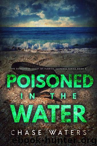 Poisoned In The Water by Chase Waters