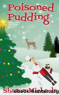 Poisoned Pudding: Holiday Corner Christmas Cozy Mystery Book 6 by Sharon Michaels