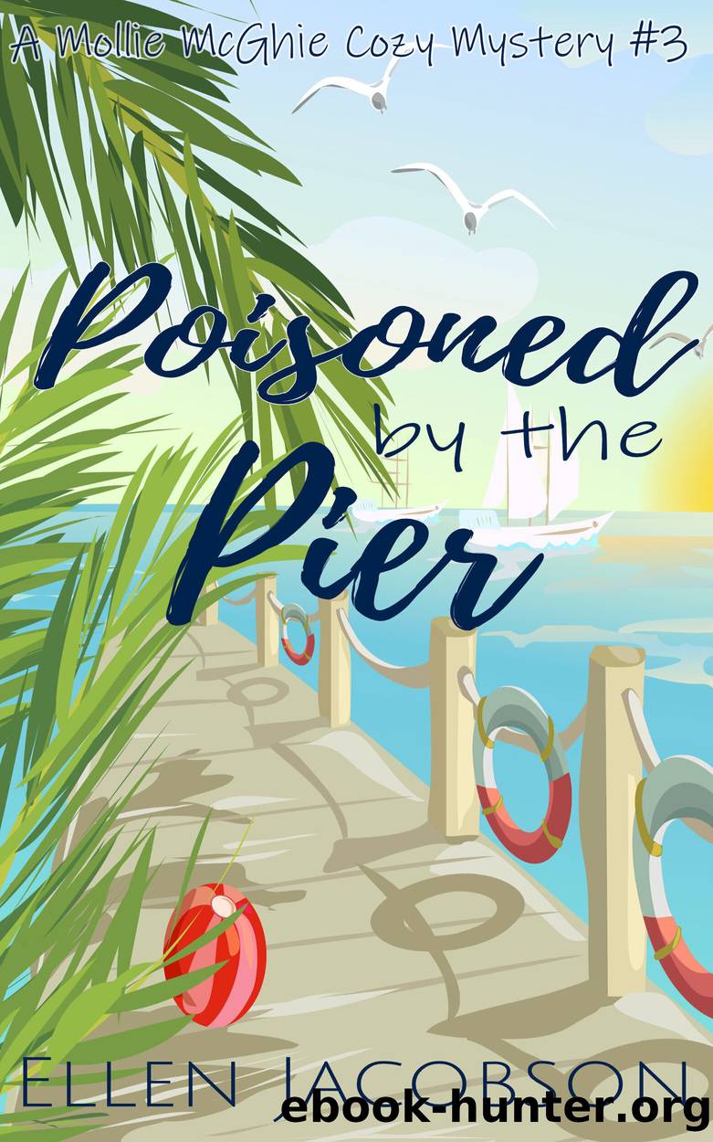 Poisoned by the Pier by Ellen Jacobson
