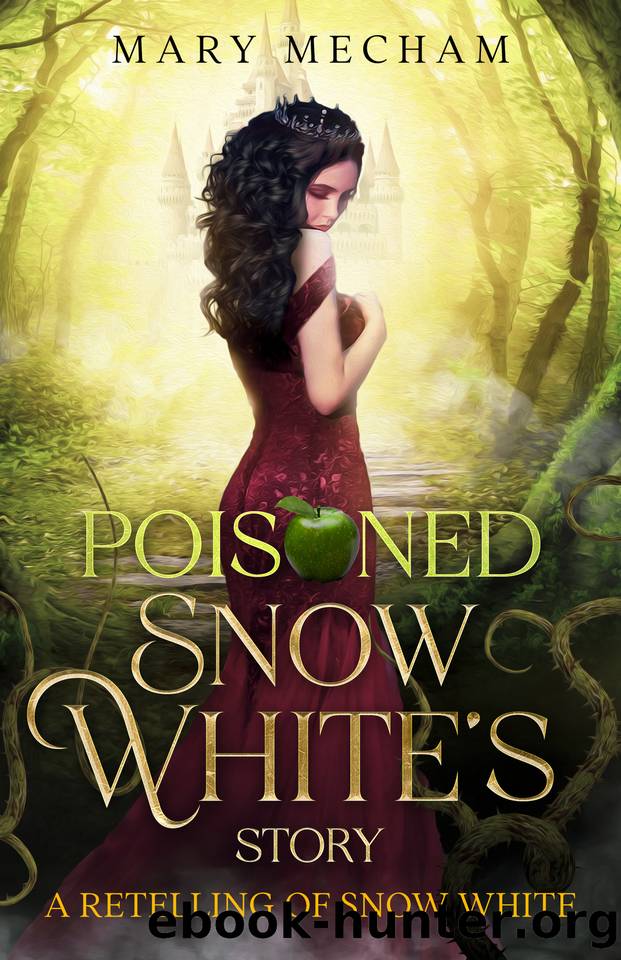 Poisoned: A Disability Inclusive Snow White Retelling by Mecham Mary