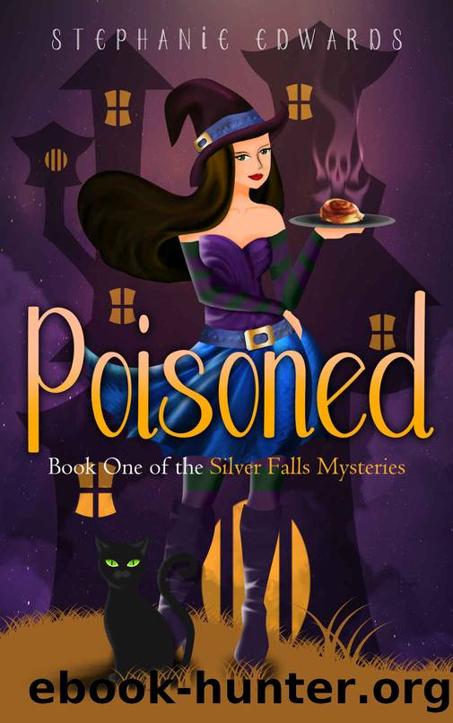 Poisoned: Book 1 in the Silver Falls Cozy Mystery Series by Stephanie Edwards
