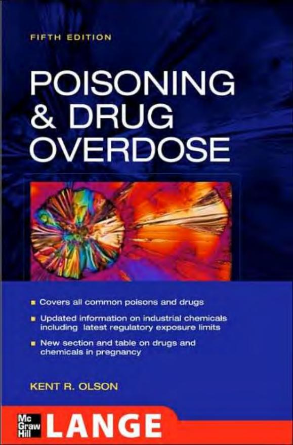 Poisoning & Drug Overdose, 5 e 2006 by Kent R. Olson