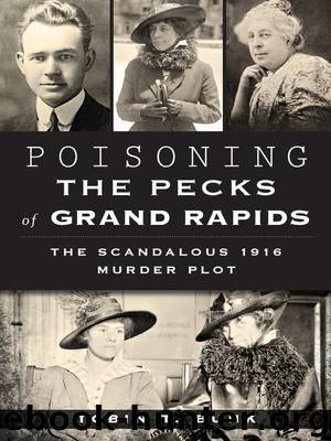 Poisoning the Pecks of Grand Rapids by Tobin T. Buhk