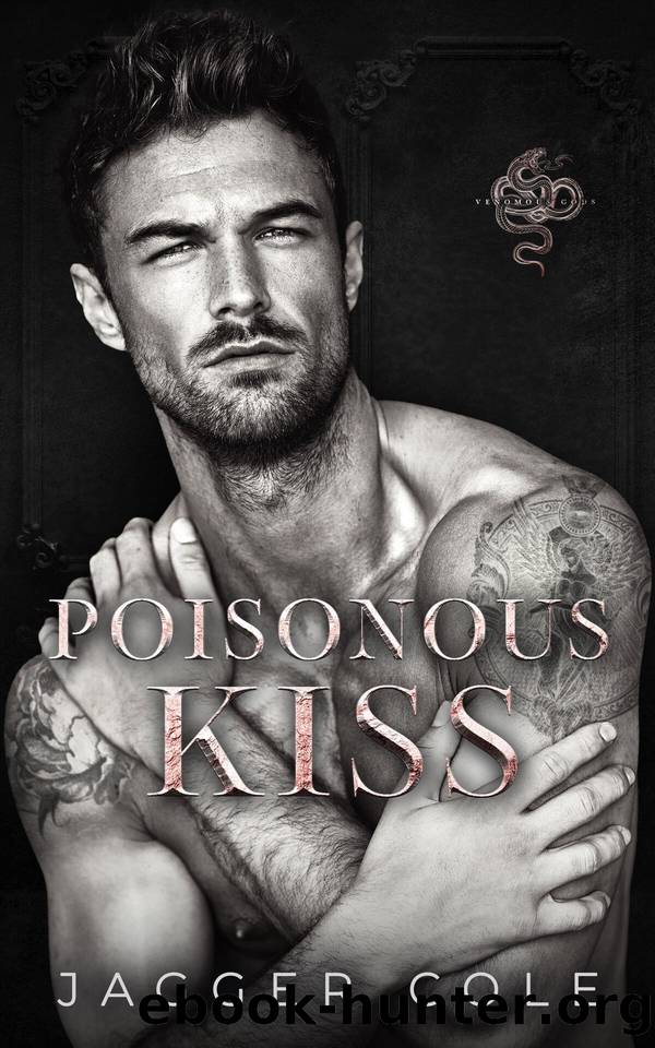 Poisonous Kiss: A Dark Mafia Arranged Marriage Romance by Jagger Cole