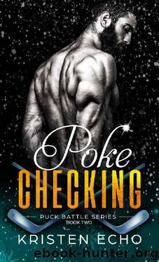 Poke Checking (Puck Battle Book 2) by Kristen Echo