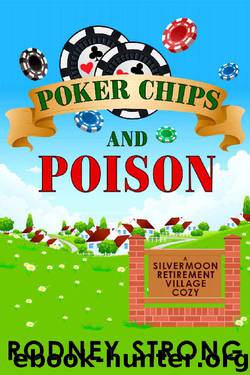 Poker Chips and Poison by Rodney Strong