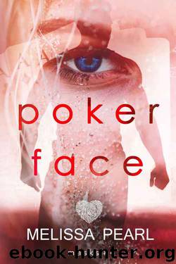 Poker Face (Masks #4) by Melissa Pearl