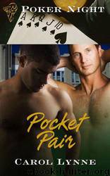 Poker Night 03: Pocket Pair by Carol Lynne