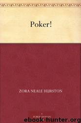Poker! by Zora Neale Hurston