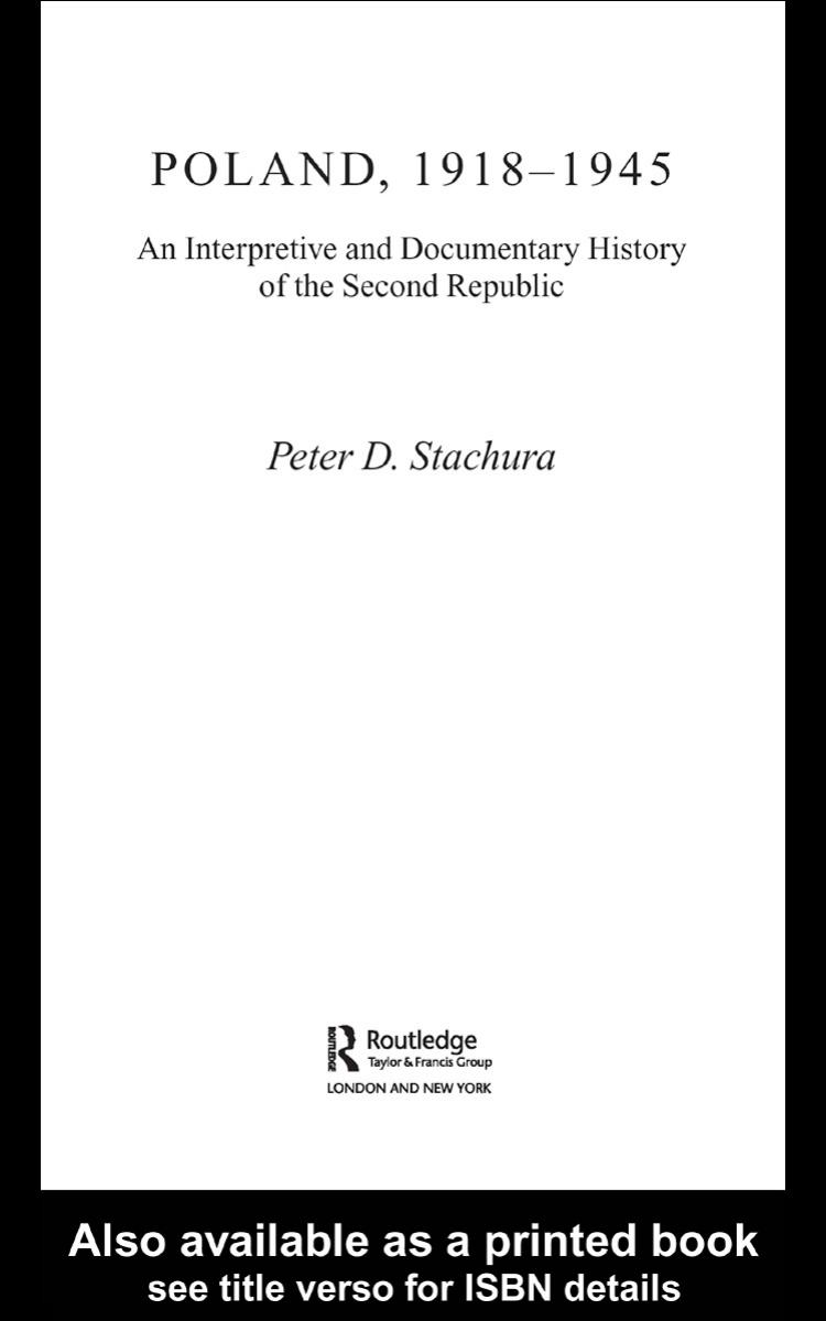 Poland, 1918-1945 : an interpretive and documentary history of the Second Republic by Peter D Stachura