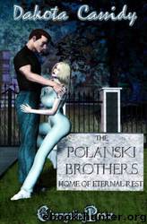 Polanski Brothers: Home of Eternal Rest by Dakota Cassidy