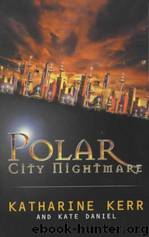 Polar City Nightmare by Katharine Kerr