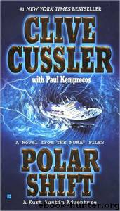 Polar Shift [Numa Files 6] by Clive Cussler; Paul Kemprecos