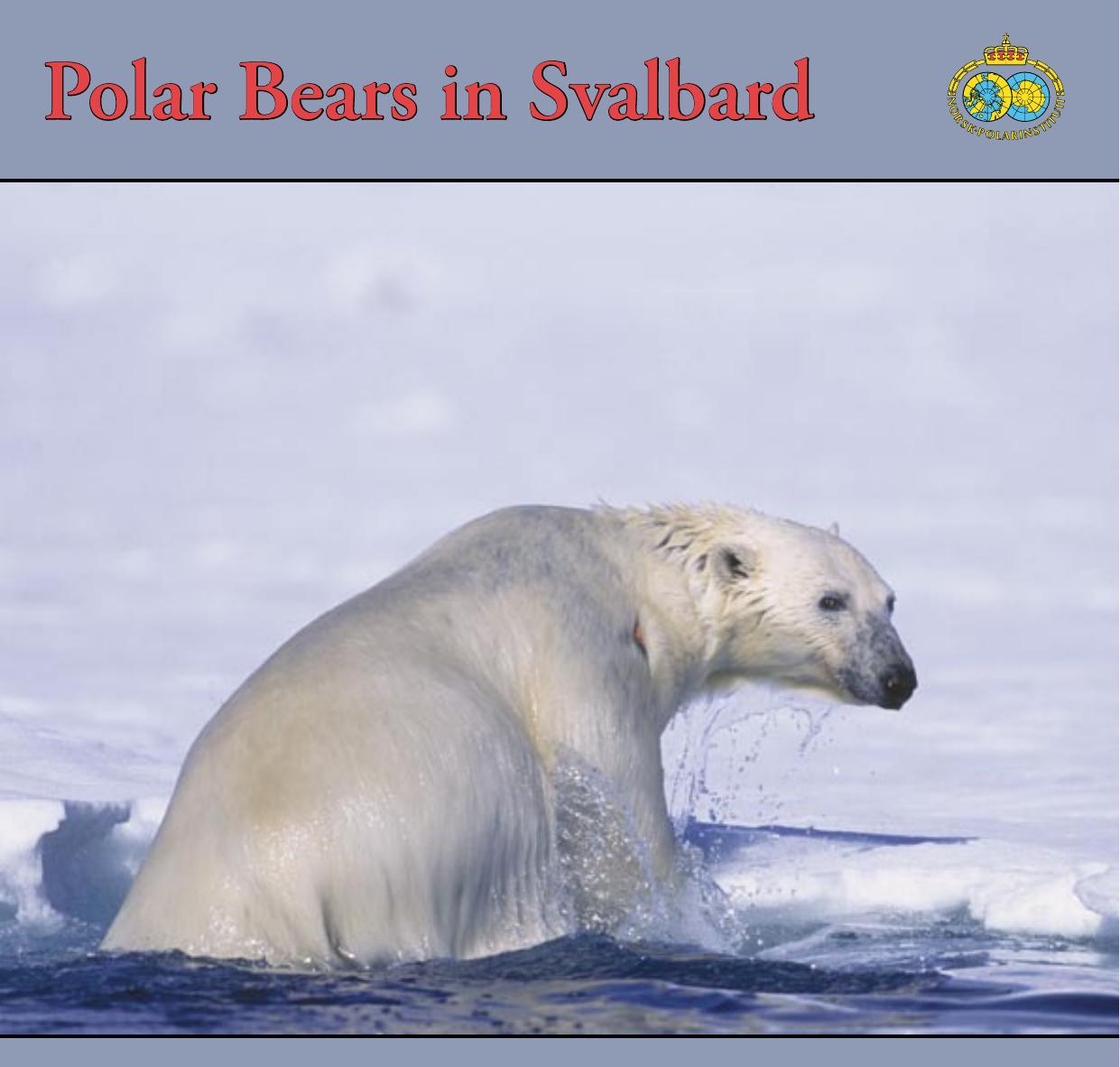 Polar bears in Svalbard by Jon Aars Magnus Andersen Kit M. Kovacs