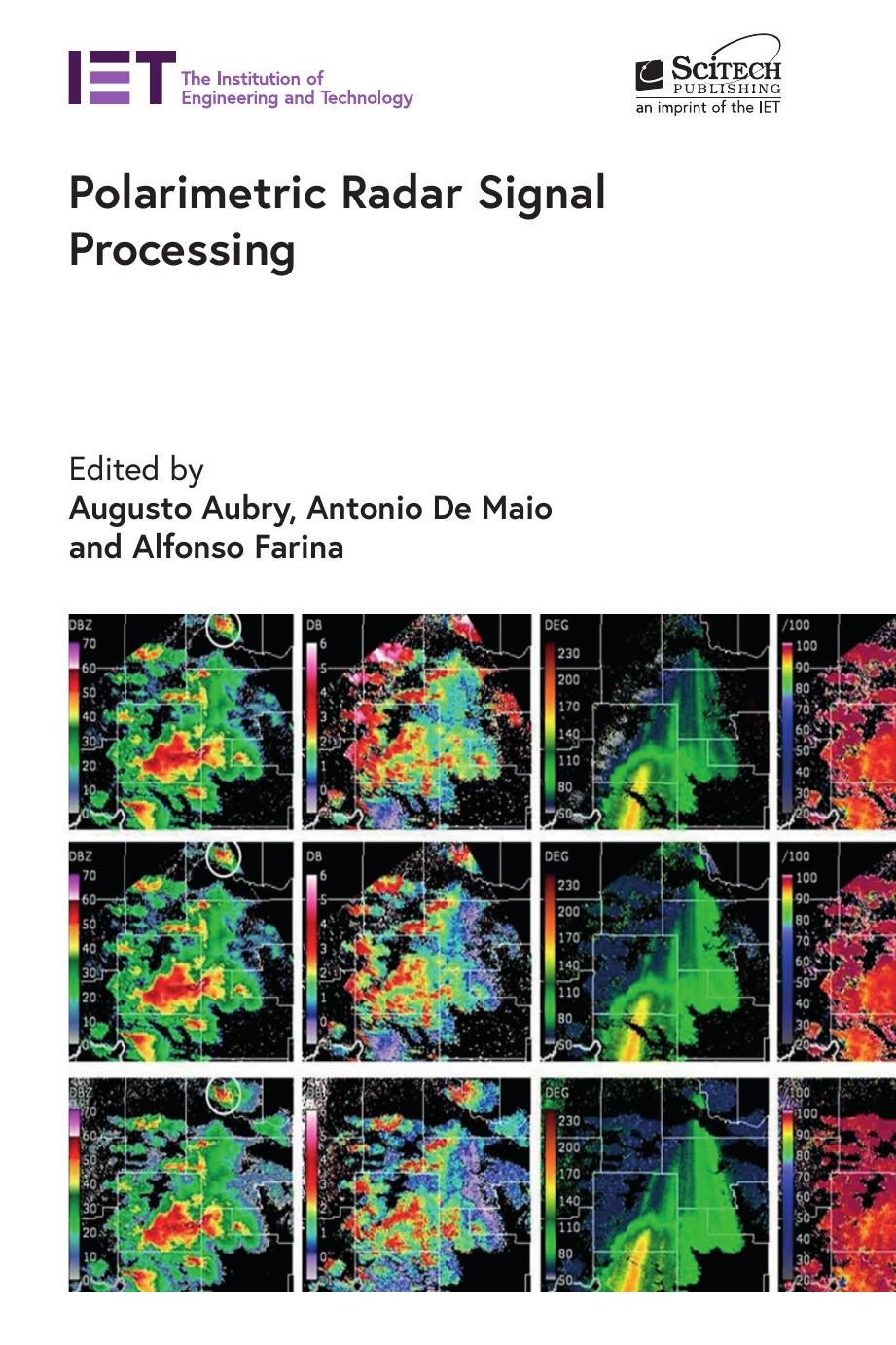 Polarimetric Radar Signal Processing by Augusto Aubry Antonio De Maio Alfonso Farina