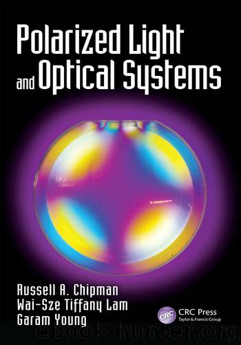 Polarized Light and Optical Systems by Chipman Russell A.; Young Garam; Lam Wai Sze Tiffany