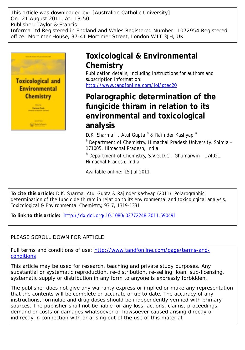 Polarographic determination of the fungicide thiram in relation to its environmental and toxicological analysis by D.K. Sharma a * dksharma_dk@rediffmail.com Atul Gupta b & Rajinder Kashyap a