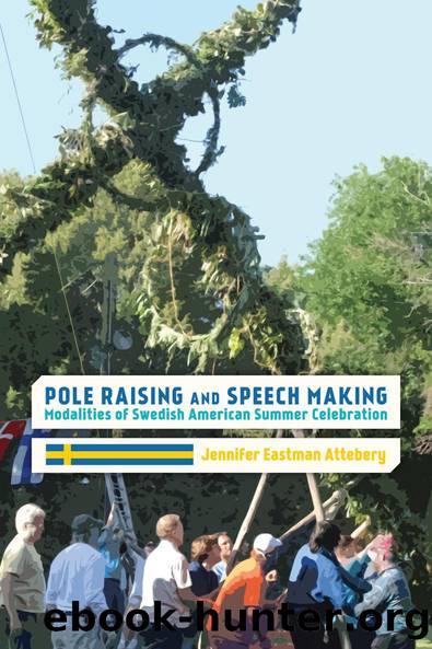 Pole Raising and Speech Making by Jennifer Eastman Attebery