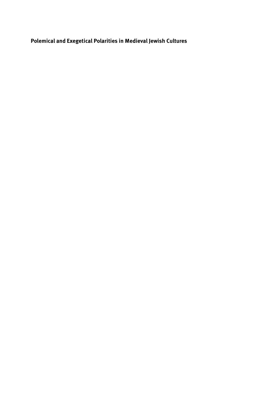 Polemical and Exegetical Polarities in Medieval Jewish Cultures: Studies in Honour of Daniel J. Lasker by Ehud Krinis Nabih Bashir Sara Offenberg Shalom Sadik