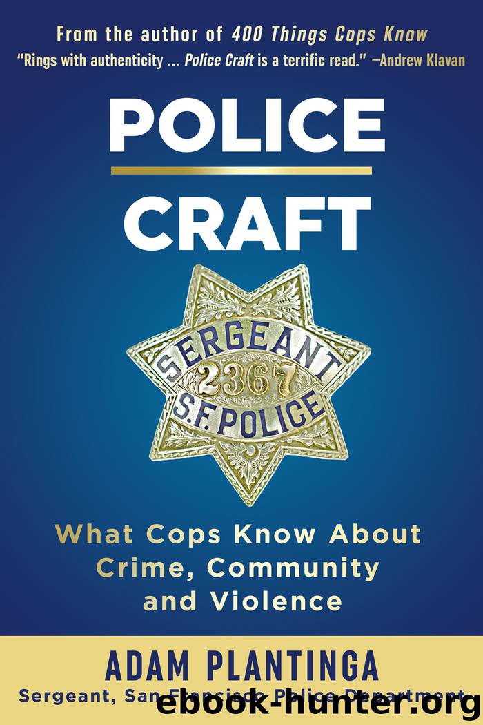 Police Craft by Adam Plantinga