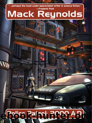Police Patrol: 2000 A.D. by Mack Reynolds