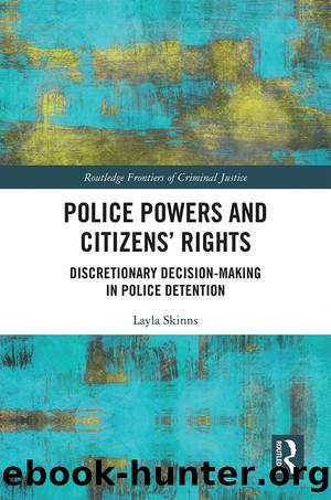 Police Powers and Citizens' Rights by Layla Skinns