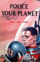 Police Your Planet by Lester Del Rey