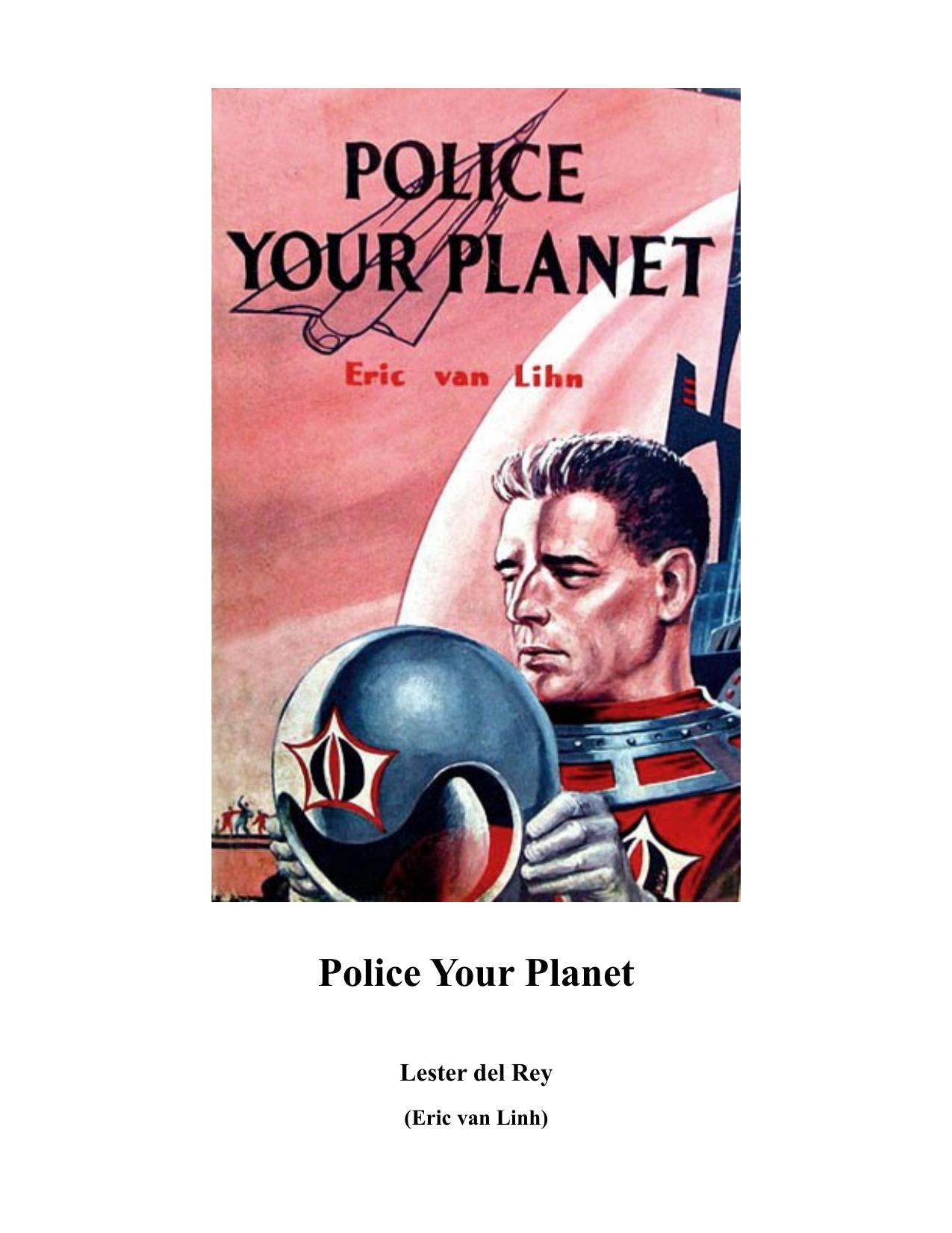 Police Your Planet by Lester del Rey