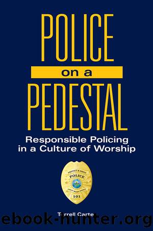 Police on a Pedestal by Terrell Carter