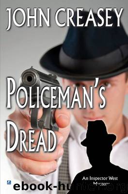 Policeman’s Dread by John Creasey