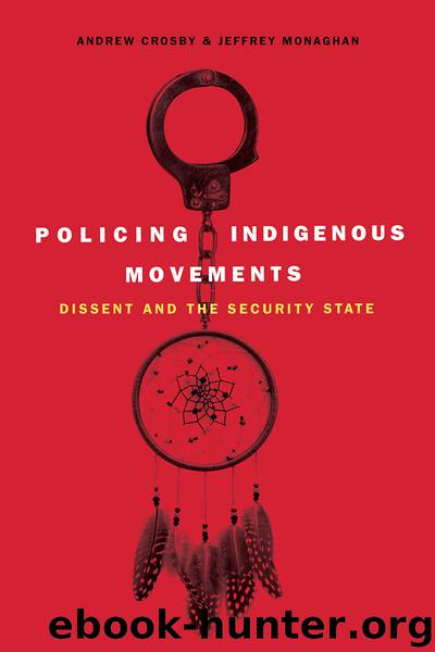 Policing Indigenous Movements by Andrew Crosby