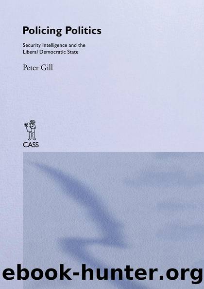Policing Politics by Peter Gill