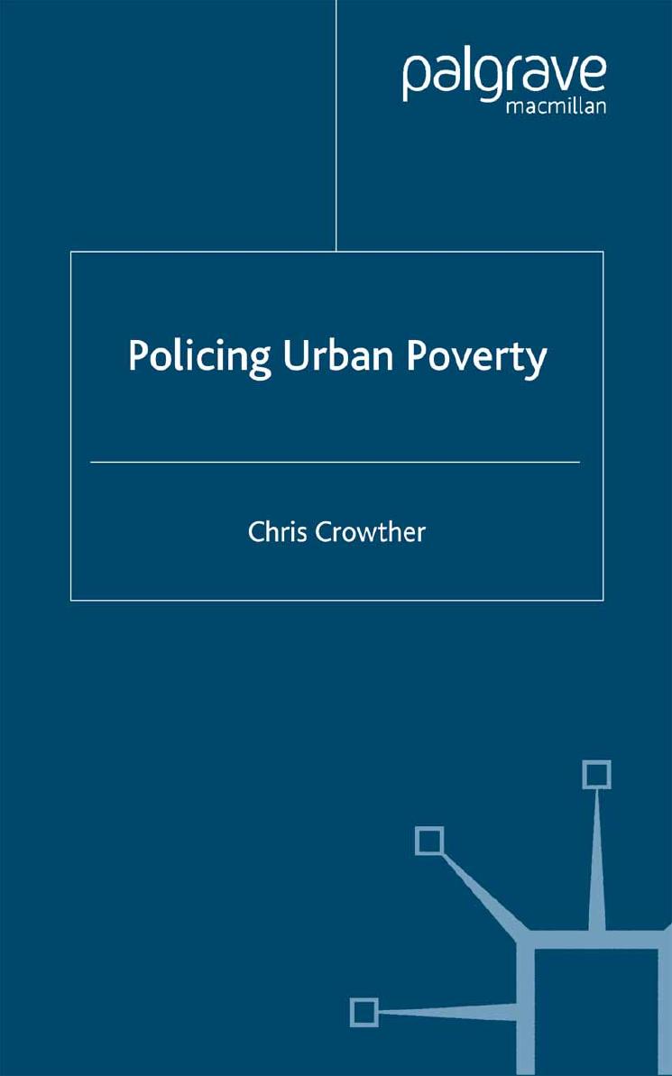 Policing Urban Poverty by Chris Crowther (auth.) Jo Campling (eds.)