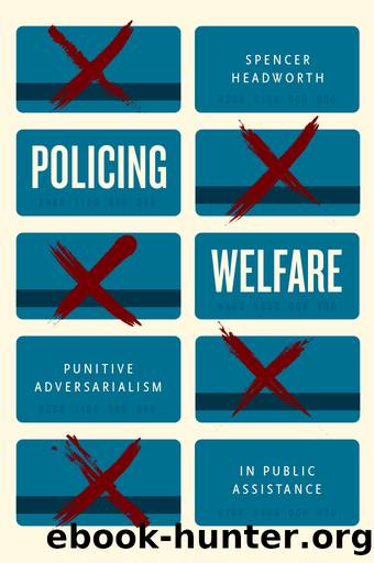 Policing Welfare by Spencer Headworth
