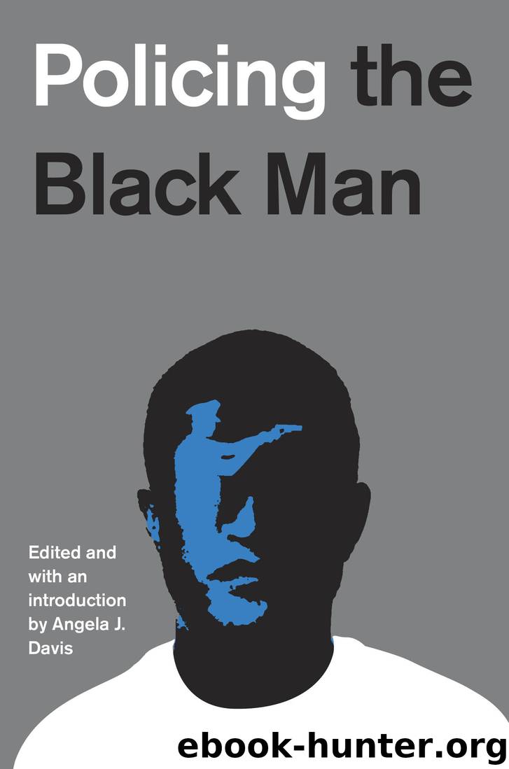 Policing the Black Man by Angela J. Davis