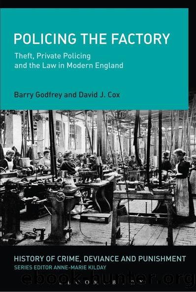 Policing the Factory by Barry Godfrey David J. Cox