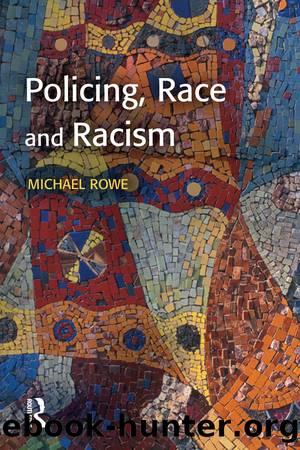 Policing, Race and Racism by Mike Rowe