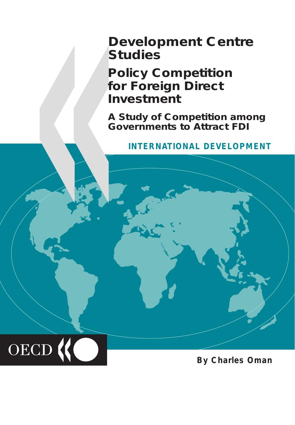Policy Competition for Foreign Direct Investment: A Study of Competition Among Governments to Attract FDI by unknow