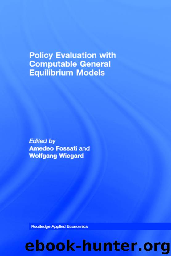 Policy Evaluation with Computable General Equilibrium Models by Fossati Amedeo Wiegard Wolfgang