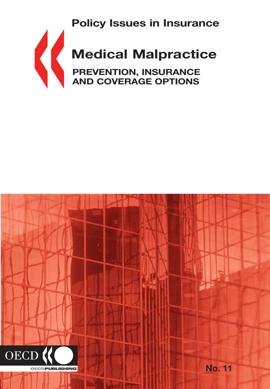 Policy Issues in Insurance No. 11 Medical Malpractice: Prevention, Insurance and Coverage Options (Policy Issues in Insurance) by OECD