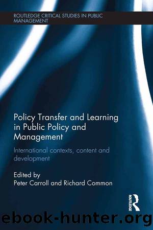 Policy Transfer and Learning in Public Policy and Management by Carroll Peter;Common Richard;
