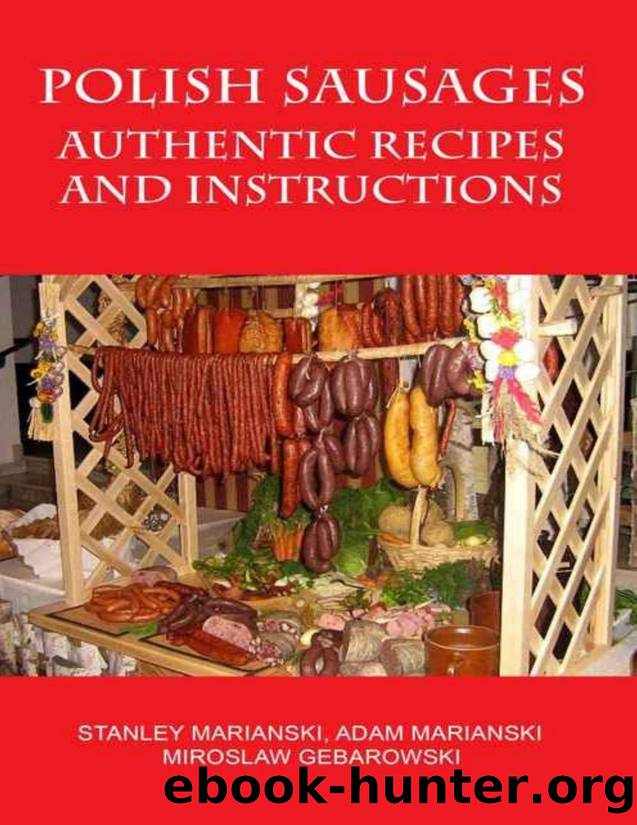 Polish Sausages Authentic Recipes And Instructions - PDFDrive.com by Stanley Marianski & Adam Marianski & Miroslaw Gebarowski